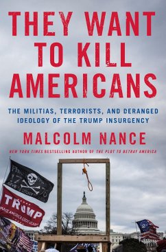 They Want to Kill Americans - Nance, Malcolm