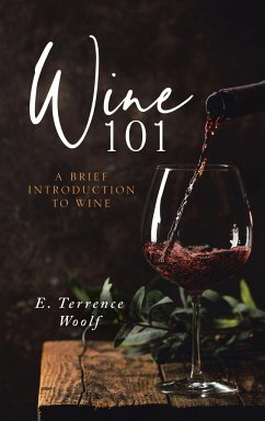 Wine 101 - Woolf, E. Terrence