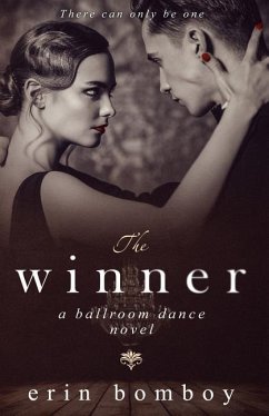 The Winner: A Ballroom Dance Novel - Bomboy, Erin