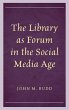 Library as Forum in the Social Media Age - Bild 1