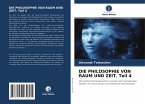 DIE PHILOSOPHIE VON RAUM UND ZEIT. Teil 4