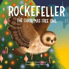 Rockefeller, the Christmas Tree Owl - Milano, Karen