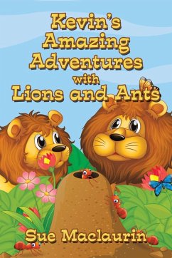 Cover Kevin's Amazing Adventures with Lions and Ants