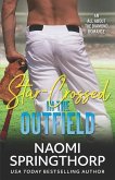 Star-Crossed in the Outfield