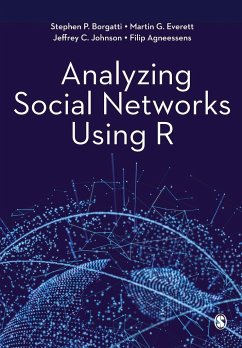 Analyzing Social Networks Using R - Borgatti, Stephen P.;Everett, Martin G.;Johnson, Jeffrey C.