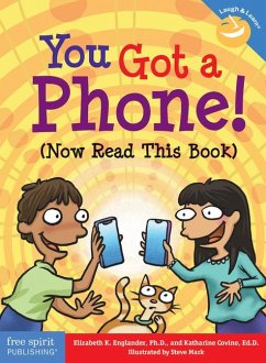 You Got a Phone! (Now Read This Book) - Englander, Elizabeth; Covino, Katharine