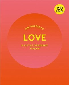 The Puzzle of Love: 150 Piece Little Gradient Jigsaw: A Little Gradient Jigsaw - Broomhall, Susan