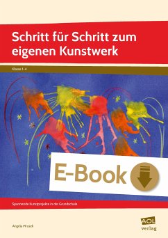 Schritt für Schritt zum eigenen Kunstwerk (eBook, PDF) - Mrusek, Angela