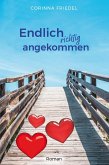 Endlich richtig angekommen (eBook, ePUB)