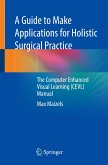 A Guide to Make Applications for Holistic Surgical Practice (eBook, PDF)