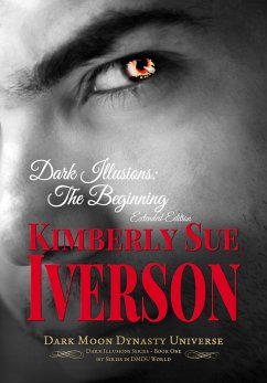 Cover Dark Illusions: The Beginning - Extended Edition (eBook, ePUB)