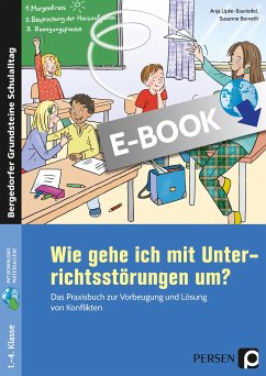 Wie gehe ich mit Störungen im Unterricht um? (eBook, PDF) - Lipke-Bauriedel, Anja; Berneth, Susanne