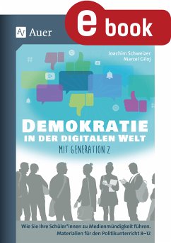 Demokratie in der digitalen Welt mit Generation Z (eBook, PDF) - Schweizer, Joachim; Giloj, Marcel