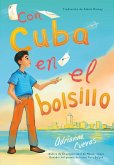 Con Cuba en el bolsillo / Cuba in my Pocket (Spanish Edition) (eBook, ePUB)