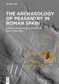 The Archaeology of Peasantry in Roman Spain (eBook, ePUB)