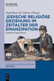 Jüdische religiöse Erziehung im Zeitalter der Emanzipation (eBook, ePUB)
