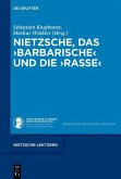 Nietzsche, das >Barbarische< und die >Rasse< (eBook, ePUB)