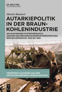 Cover Autarkiepolitik in der Braunkohlenindustrie (eBook, ePUB)