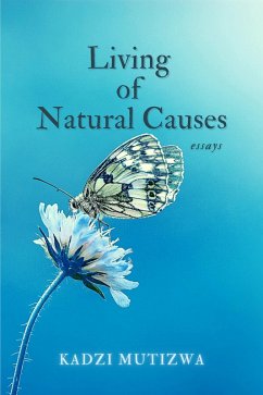 Living of Natural Causes (eBook, ePUB) - Mutizwa, Kadzi