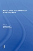 Women's Work And Child Welfare In The Third World (eBook, ePUB)