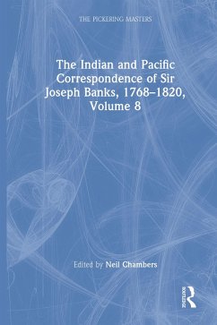 Cover The Indian and Pacific Correspondence of Sir Joseph Banks, 1768-1820, Volume 8 (eBook, ePUB)
