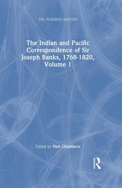 Cover The Indian and Pacific Correspondence of Sir Joseph Banks, 1768-1820, Volume 1 (eBook, ePUB)