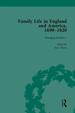 Family Life in England and America, 1690-1820, vol 3 (eBook, PDF) - Cope, Rachel; Harris, Amy; Hinckley, Jane