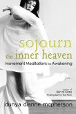 Sojourn the Inner Heaven (eBook, ePUB)