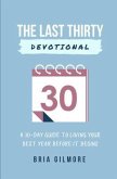 The Last Thirty Devotional (eBook, ePUB)