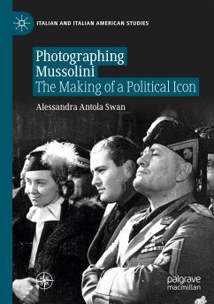Photographing Mussolini - Antola Swan, Alessandra