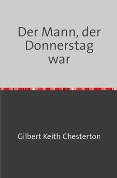 Der Mann, der Donnerstag war - Keith Chesterton, Gilbert