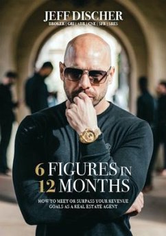 6 Figures in 12 Months (eBook, ePUB) - Discher, Jeff