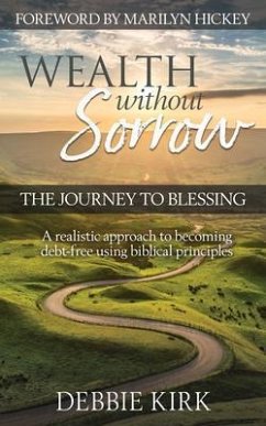 Wealth Without Sorrow (eBook, ePUB) - Kirk, Debbie