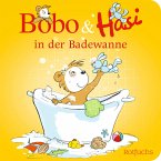 Bobo & Hasi in der Badewanne / Bobo & Hasi Bd.2