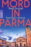 Mord in Parma / Italien-Krimi Bd.1