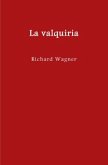 El anillo del nibelungo = Der Ring des Nibelungen / La valquiria