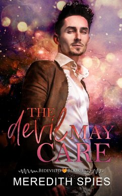 The Devil May Care (Bedeviled) (eBook, ePUB) - Spies, Meredith