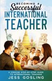 Becoming a Successful International Teacher (eBook, ePUB)