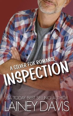 Inspection: A Silver Fox Romance (Brady Family, #3) (eBook, ePUB) - Davis, Lainey