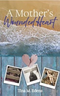 Cover A Mother's Wounded Heart (eBook, ePUB)