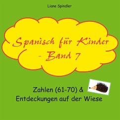 Spanisch für Kinder - Band 7 Spanisch für Kinder - Band 7