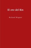 El anillo del nibelungo = Der Ring des Nibelungen / El oro del Rin