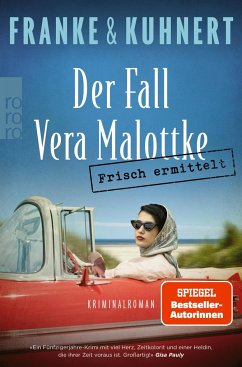 Frisch ermittelt: Der Fall Vera Malottke / Heißmangel-Krimi Bd.1 - Franke, Christiane;Kuhnert, Cornelia