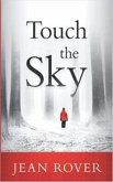 Touch The Sky (eBook, ePUB)