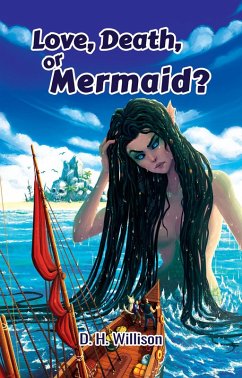 Love, Death, or Mermaid? (eBook, ePUB) - Willison, D. H.