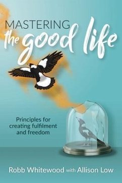Cover Mastering the Good Life (eBook, ePUB)