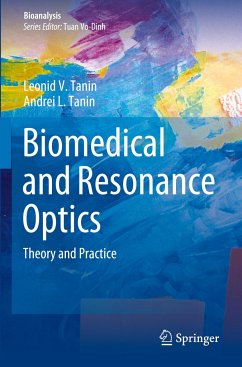 Biomedical and Resonance Optics - Tanin, Leonid V.;Tanin, Andrei L.