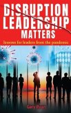 Disruption Leadership Matters (eBook, ePUB)