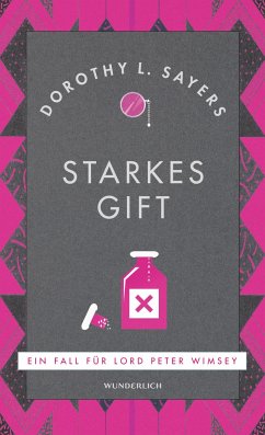 Starkes Gift / Lord Peter Wimsey Bd.5 - Sayers, Dorothy L.