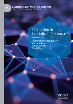 Persuasion in Specialised Discourses - Dontcheva-Navratilova, Olga;Adam, Martin;Povolná, Renata